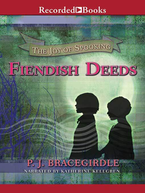 Title details for Fiendish Deeds by P.J. Bracegirdle - Available